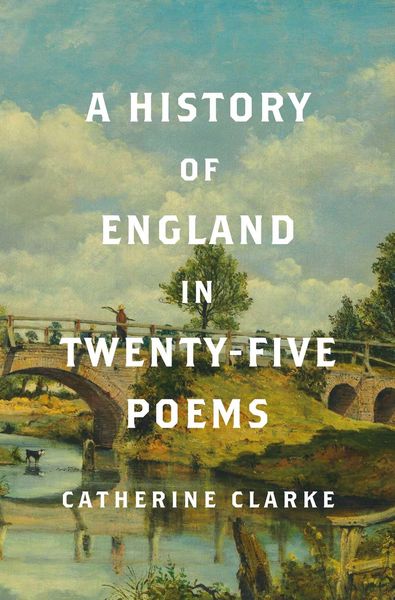 Produktbild: A History of England in Twenty-Five Poems