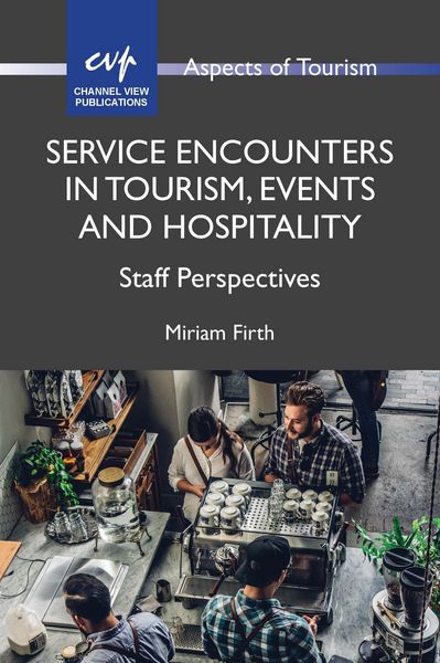 Produktbild: Service Encounters in Tourism, Events and Hospitality