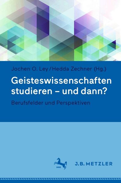 Produktbild: Geisteswissenschaften studieren - und dann?