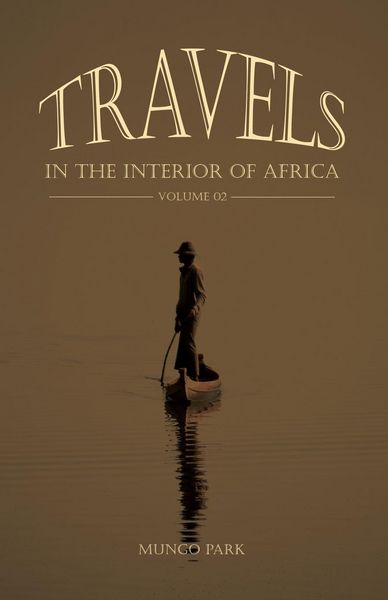 Produktbild: Travels in the Interior of Africa - Volume 02