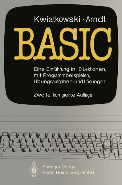 Basic, Taschenbuch von J. Kwiatkowski , B. Arndt, Springer Berlin, 9783540134282