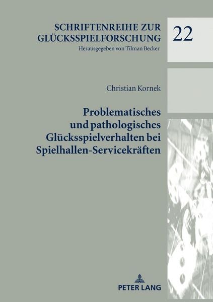 Produktbild: Problematisches und pathologisches Gl&uuml;cksspielverhalten bei Spielhallen-Servicekr&auml;ften