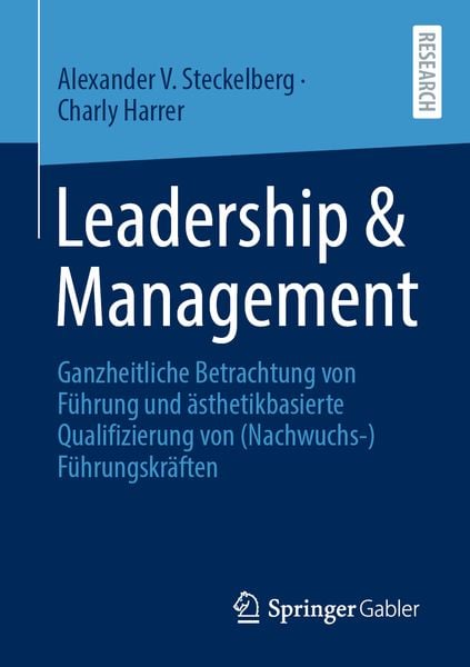Leadership & Management, Taschenbuch von Alexander V. Steckelberg , Charly Harrer, Springer Fachmedien Wiesbaden GmbH, 9783658329860