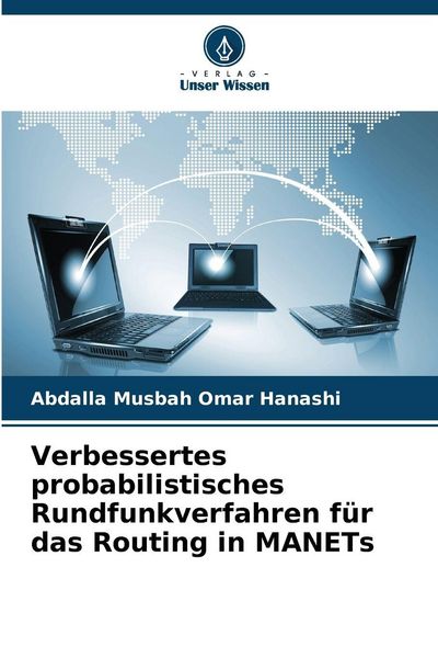 Produktbild: Verbessertes probabilistisches Rundfunkverfahren f&uuml;r das Routing in MANETs