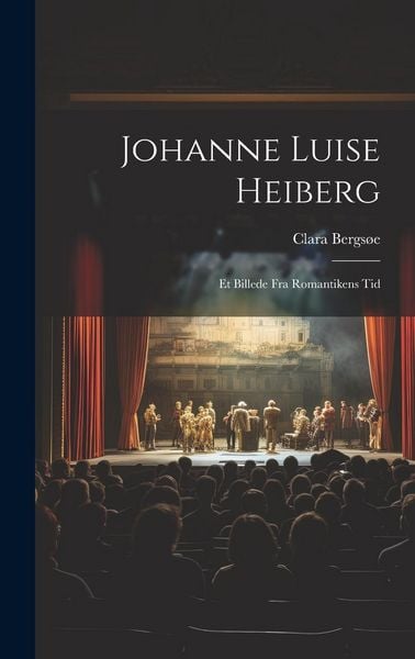 Produktbild: Johanne Luise Heiberg