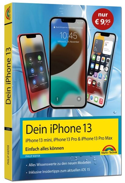 Produktbild: Dein iPhone 13, 13 Pro, 13 Pro Max, 13 mini &ndash; Einfach alles k&ouml;nnen