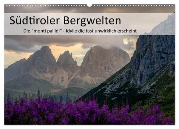 Produktbild: S&uuml;dtiroler Bergwelten - Die monti pallidi, Idylle die fast unwirklich erscheint (Wandkalender 2026 DIN A2 quer), CALVENDO Monatskalender