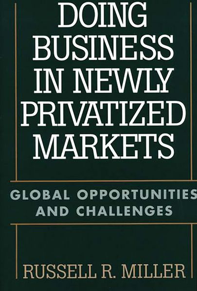 Produktbild: Doing Business in Newly Privatized Markets