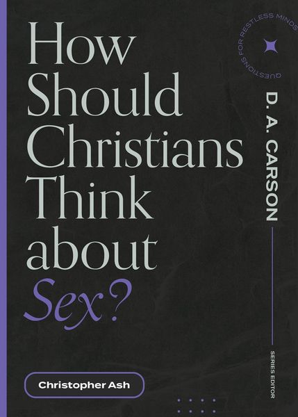 Produktbild: How Should Christians Think about Sex?