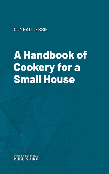 Produktbild: A Handbook of Cookery for a Small House
