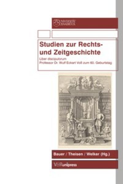 Studien zur Rechts- und Zeitgeschichte, Taschenbuch von Andreas Bauer,Frank Theisen,Karl H. L. Welker, V&R Unipress, 978-3-89971-216-2