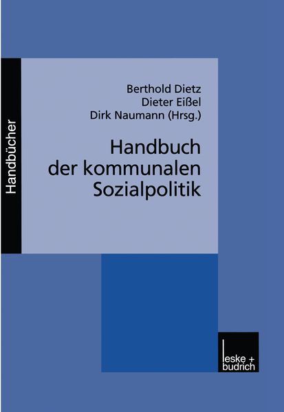 Handbuch der kommunalen Sozialpolitik, Taschenbuch von Berthold Dietz , Dieter Eissel , Dirk Naumann, VS Verlag für Sozialwissenschaften,