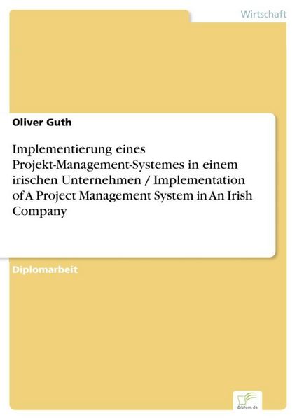 Produktbild: Implementierung eines Projekt-Management-Systemes in einem irischen Unternehmen / Implementation of A Project Management System in An Irish Company