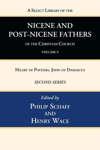 Produktbild: A Select Library of the Nicene and Post-Nicene Fathers of the Christian Church, Second Series, Volume 9