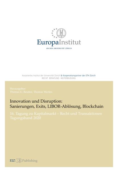 Innovation und Disruption: Sanierungen, Exits, LIBOR-Ablösung und Blockchain
