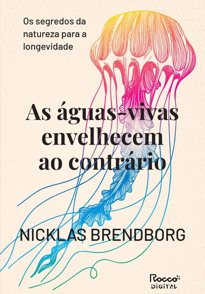 Produktbild: As &aacute;guas-vivas envelhecem ao contr&aacute;rio
