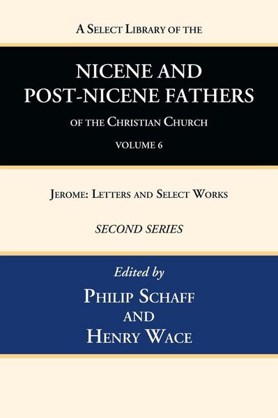 Produktbild: A Select Library of the Nicene and Post-Nicene Fathers of the Christian Church, Second Series, Volume 6