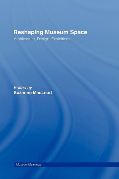 Produktbild: Reshaping Museum Space