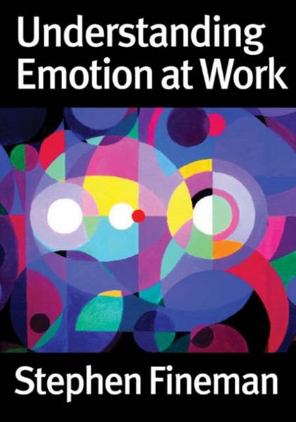 Produktbild: Fineman, S: Understanding Emotion at Work