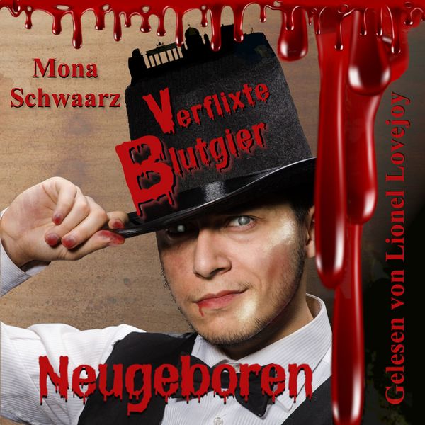 Produktbild: Verflixte Blutgier - Neugeboren