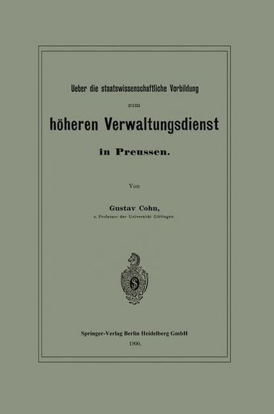 Produktbild: Ueber die staatswissenschaftliche Vorbildung zum h&ouml;heren Verwaltungsdienst in Preussen