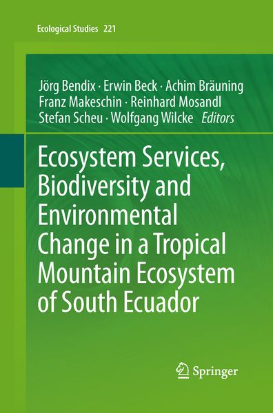 Produktbild: Ecosystem Services, Biodiversity and Environmental Change in a Tropical Mountain Ecosystem of South Ecuador
