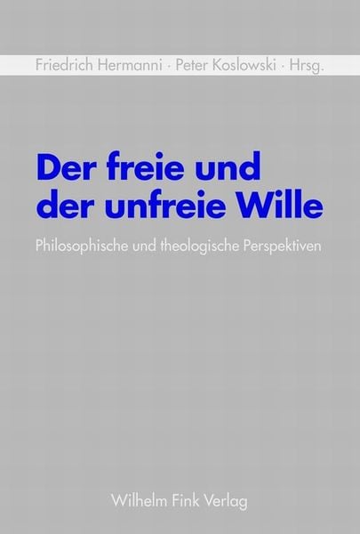 Produktbild: Der freie und der unfreie Wille