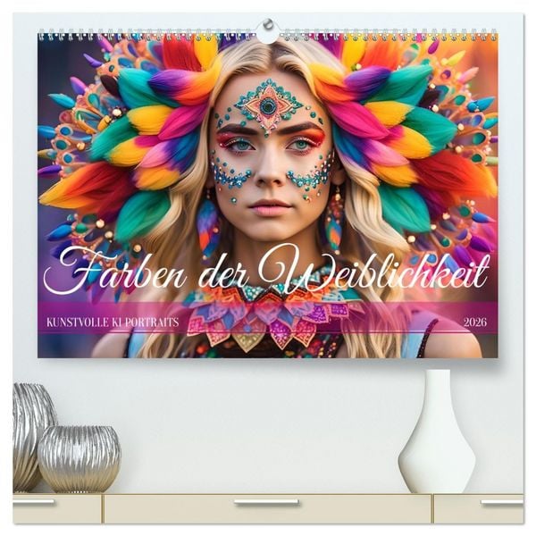 Farben der Weiblichkeit - Kunstvolle KI Portraits (hochwertiger Premium Wandkalender 2026 DIN A2 quer), Kunstdruck in Hochglanz