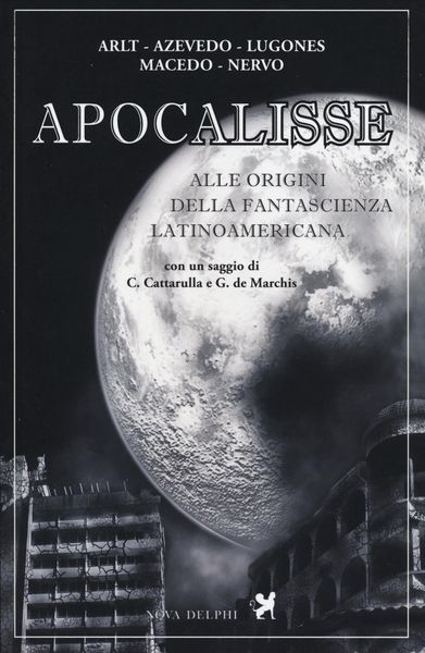 Produktbild: Apocalisse. Alle origini della fantascienza latinoamericana