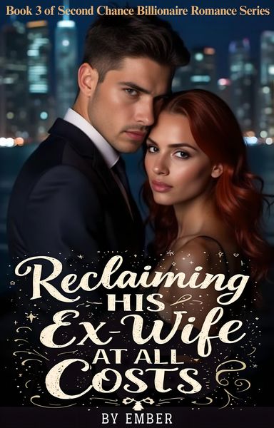 Produktbild: Reclaiming his Ex-wife At all costs