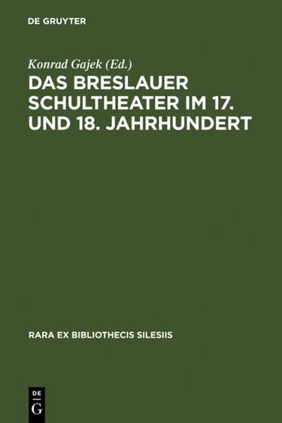 Produktbild: Das Breslauer Schultheater im 17. und 18. Jahrhundert