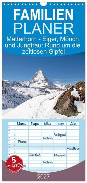 Produktbild: Familienplaner 2027 - Matterhorn - Eiger, M&ouml;nch und Jungfrau: Rund um die zeitlosen Gipfel mit 5 Spalten (Wandkalender, 21 x 45 cm) CALVENDO