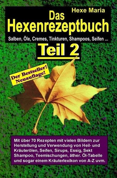 Produktbild: Hexenrezeptbuch Teil 2 - Salben, &Ouml;le, Cremes, Tinkturen, Shampoos selbermachen