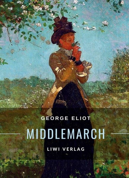 Produktbild: George Eliot: Middlemarch. Eine Studie &uuml;ber das Leben in der Provinz