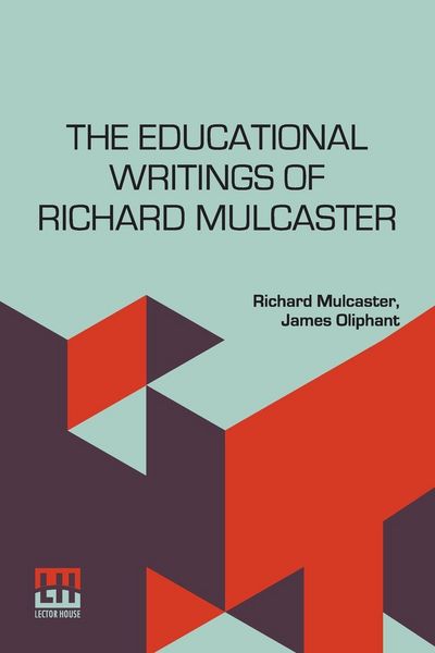 Produktbild: The Educational Writings Of Richard Mulcaster