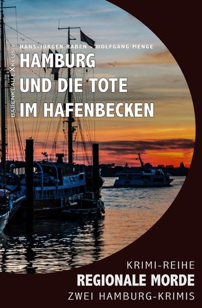 Produktbild: Hamburg und die Tote im Hafenbecken &ndash; Regionale Morde: 2 Hamburg-Krimis: Krimi-Reihe
