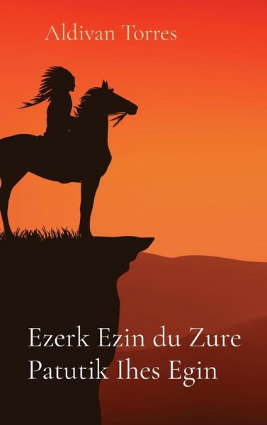 Produktbild: Ezerk Ezin du Zure Patutik Ihes Egin