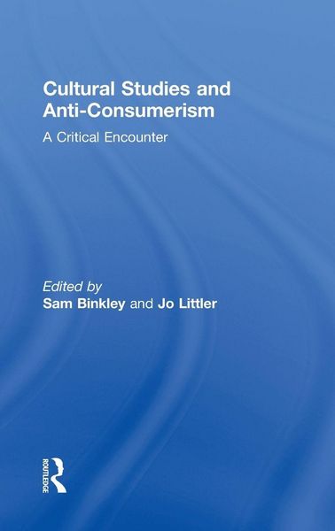 Produktbild: Cultural Studies and Anti-Consumerism