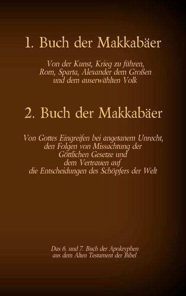 Produktbild: Das 1. und 2. Buch der Makkab&auml;er, das 6. und 7. Buch der Apokryphen aus der Bibel