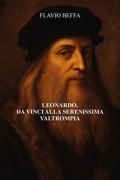 Produktbild: Leonardo, Da Vinci alla Serenissima Valtrompia