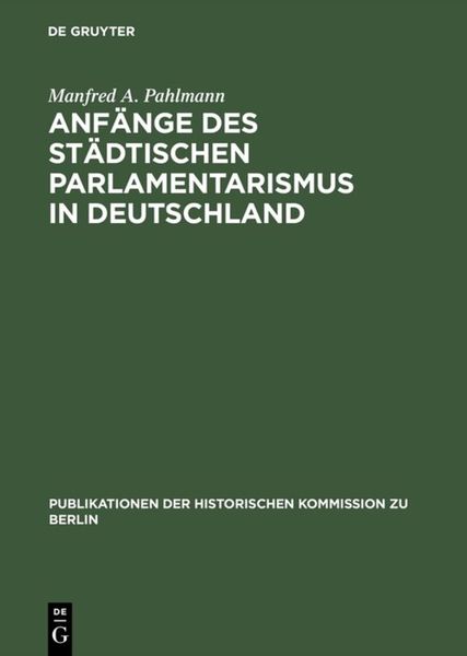 Produktbild: Anf&auml;nge des st&auml;dtischen Parlamentarismus in Deutschland