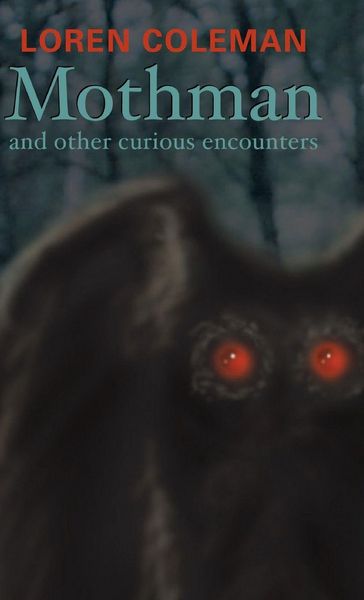 Produktbild: Mothman and Other Curious Encounters
