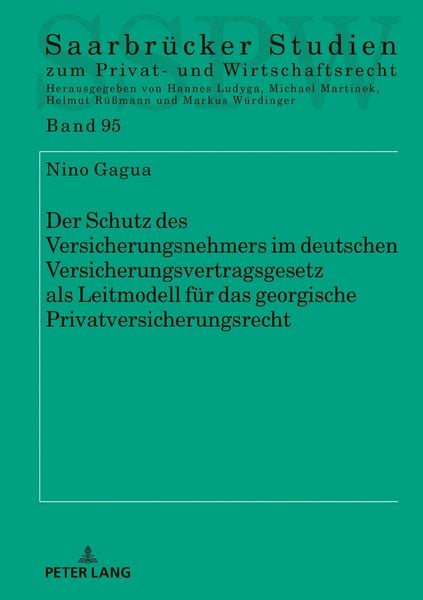 Produktbild: Der Schutz des Versicherungsnehmers im deutschen Versicherungsvertragsgesetz als Leitmodell f&uuml;r das georgische Privatversicherungsrecht