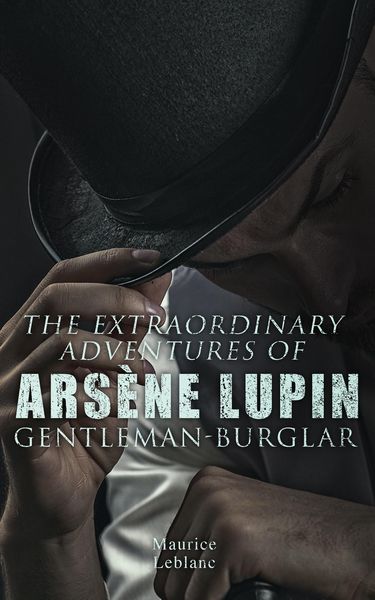 Produktbild: The Extraordinary Adventures of Ars&egrave;ne Lupin, Gentleman-Burglar