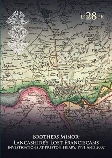 Produktbild: Brothers Minor: Lancashire's Lost Franciscans