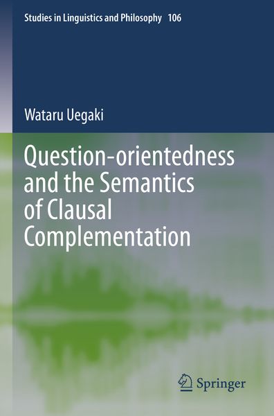 Produktbild: Question-orientedness and the Semantics of Clausal Complementation