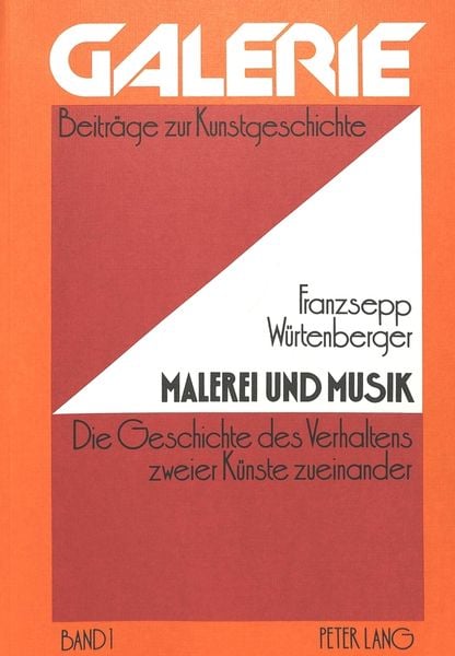 Malerei und Musik, Taschenbuch von Franzsepp Würtenberger, Peter Lang AG, Internationaler Verlag der Wissenschaften, 9783261026170