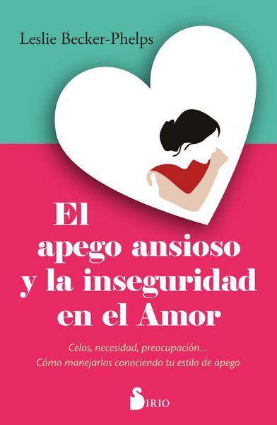 Produktbild: Apego Ansioso Y La Inseguridad En El Amor, El