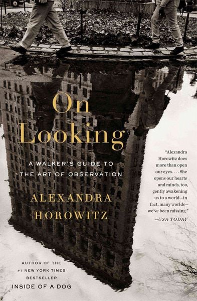 On Looking, Taschenbuch von Alexandra Horowitz, Simon & Schuster N.Y., 978-1-4391-9126-2