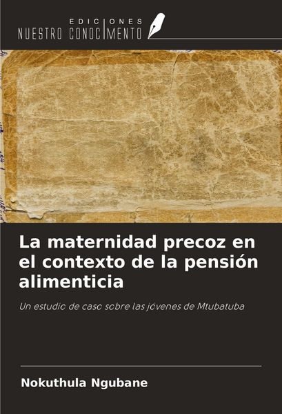 Produktbild: La maternidad precoz en el contexto de la pensi&oacute;n alimenticia